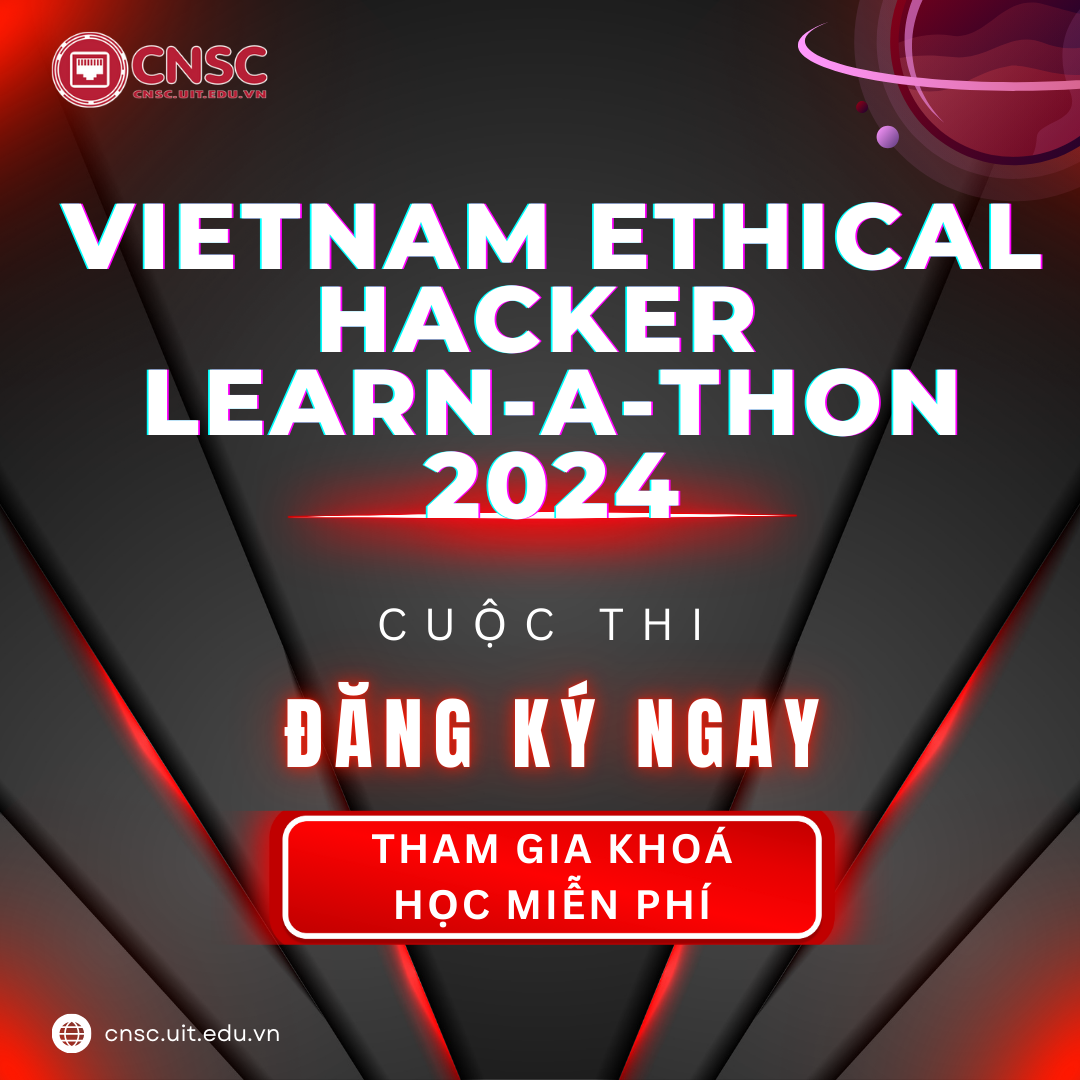 Cuộc thi Vietnam Ethical Hacker Learn-A-Thon 2024